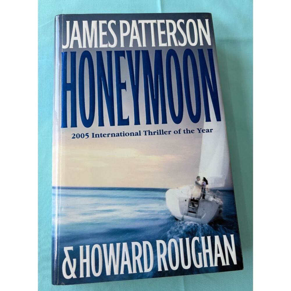 Honeymoon - Hardcover By Patterson, James - GOOD